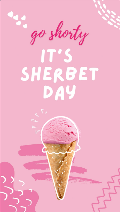 Sherbet Ice Cream Digital Card . Funny ice cream cone that says Go Shorty It's Sherbet Day. Funny Birthday ecard for kids.