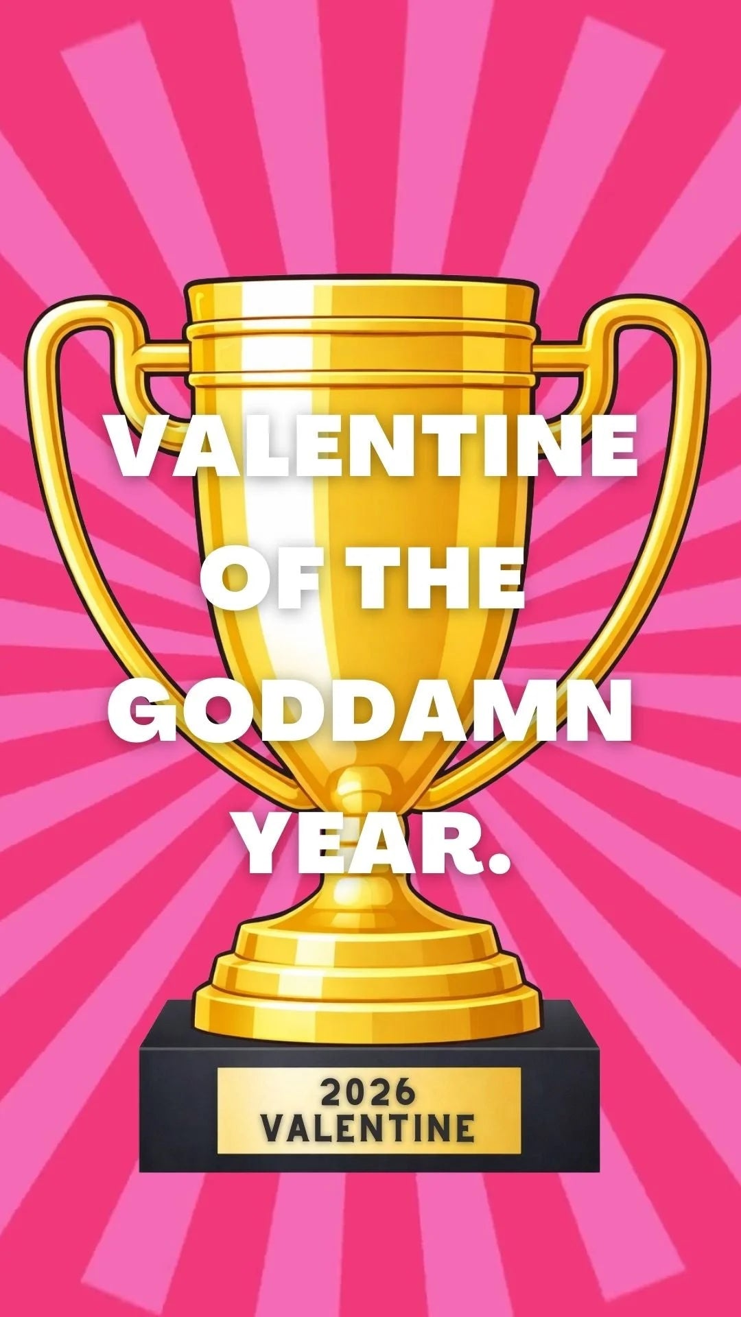 Funny Valentine’s Day video eCard with a gold trophy illustration and the words ‘Valentine of the Year.