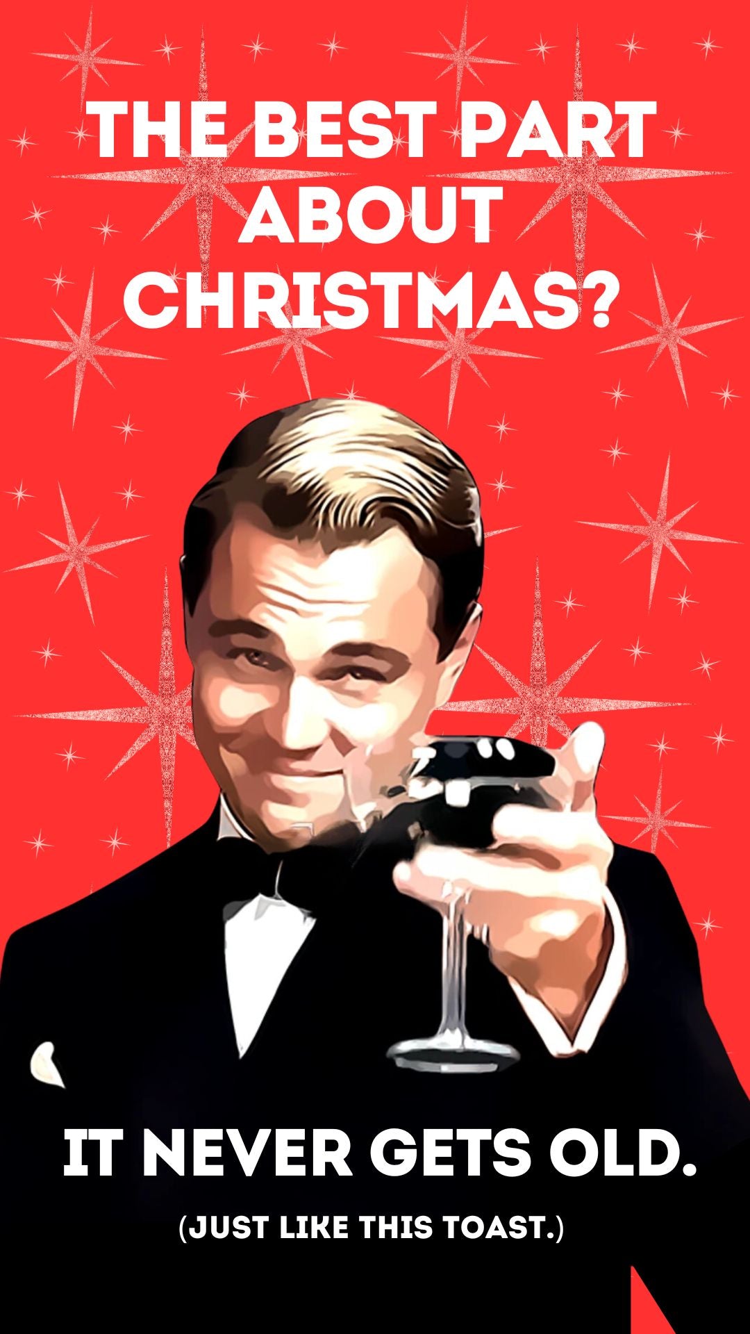Leonardo DiCaprio Christmas video eCard with festive toast and on-screen text: “The best part about Christmas? It never gets old… just like this toast. Cheers to a Merry Christmas.” A Hollywood-style digital holiday card perfect for fans and seasonal greetings.