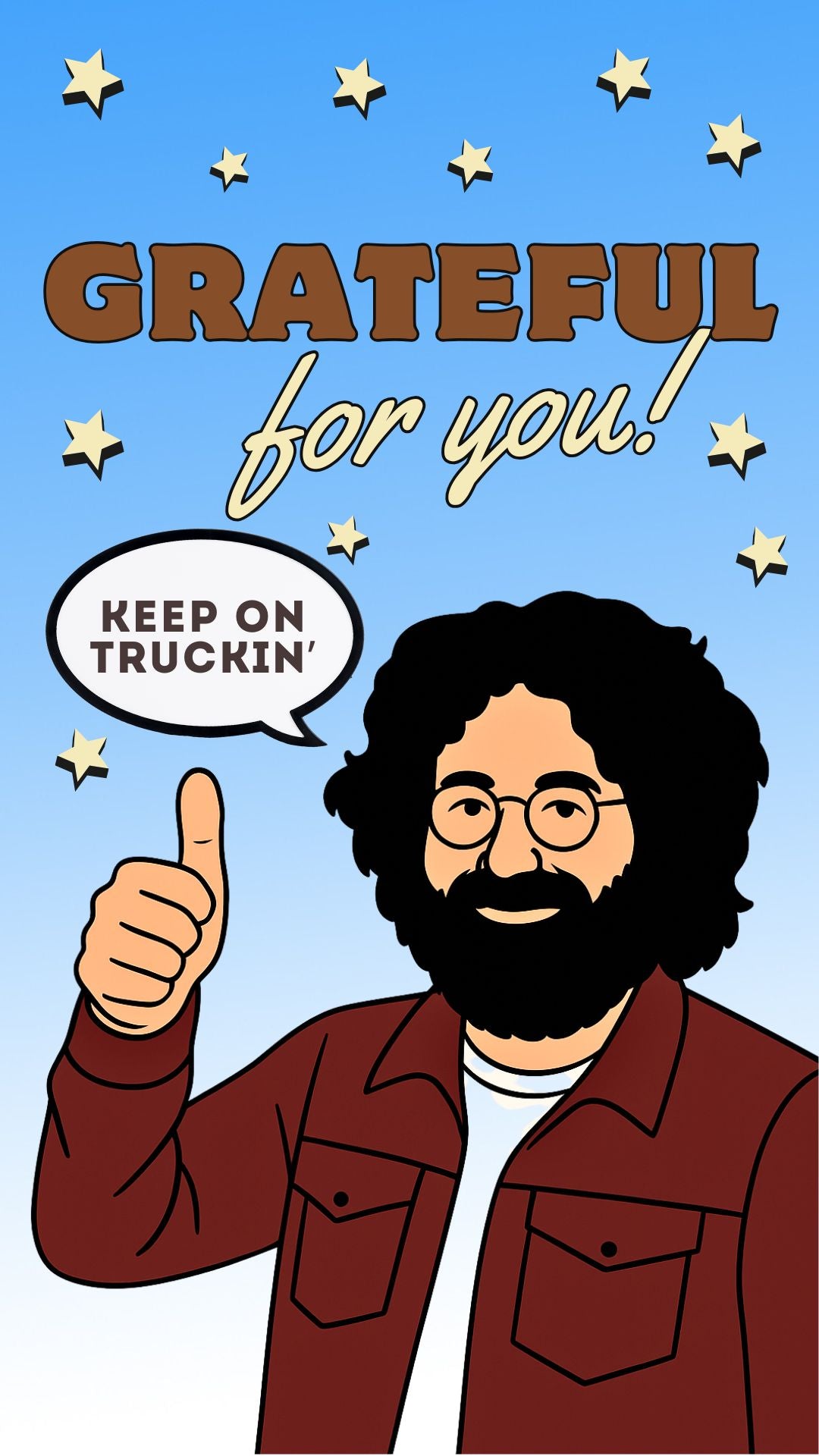 Grateful Dead birthday and thank-you video eCard featuring Jerry Garcia. On-screen text reads “Grateful for you. Keep on Truckin’.” A 10-second digital card with classic Dead vibes, perfect for Deadheads, friendship, and gratitude or birthday ecard messages.