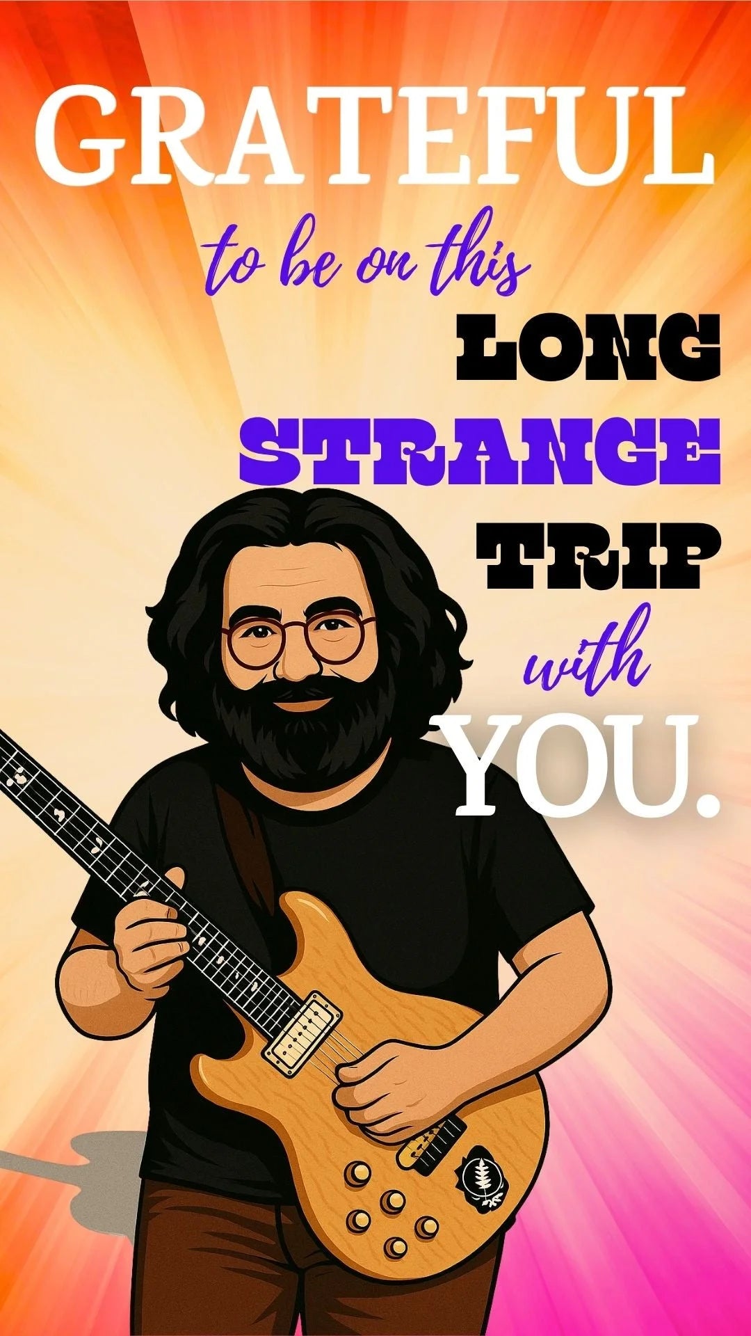 Jerry Garcia-inspired birthday video eCard with “Long, Strange Trip” message—funny rock & roll card for Deadheads