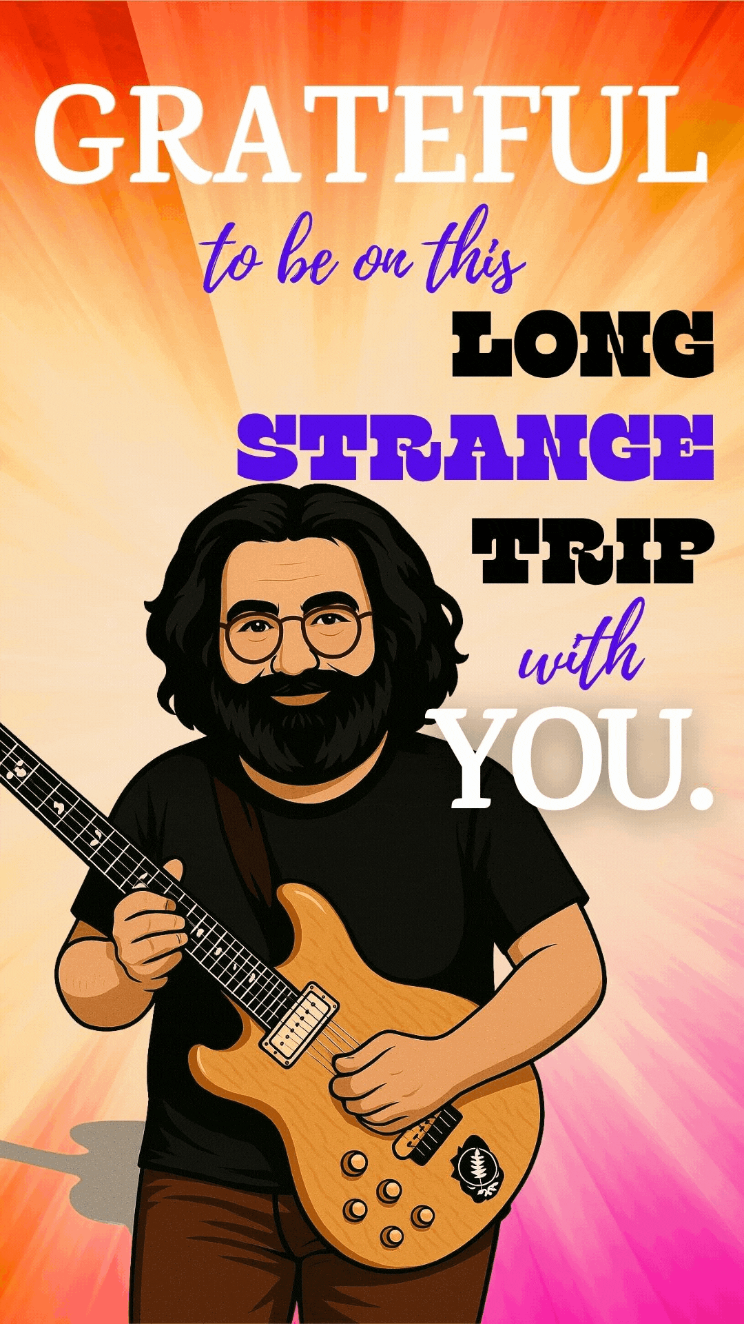 Jerry Garcia-inspired birthday video eCard with “Long, Strange Trip” message—funny rock & roll card for Deadheads

