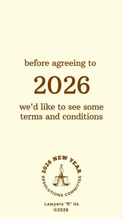 Legal-style “Lawyers ‘R’ Us” New Year digital eCard with humorous terms and conditions, contract-inspired layout, and bold headline—part of Greetigram’s funny New Year collection.