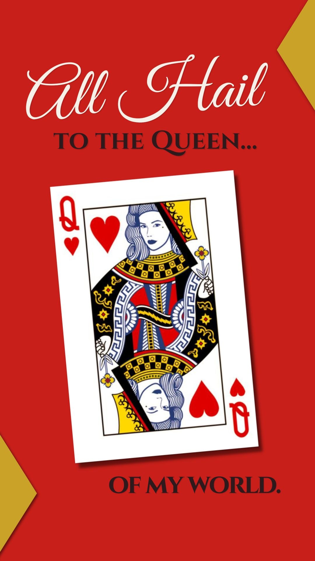 Queen of Hearts Mother’s Day video eCard with red background and royal typography reading “All Hail to the Queen of My World.