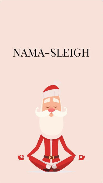 Yoga Christmas Card with yogi santa saying nama-sleigh.