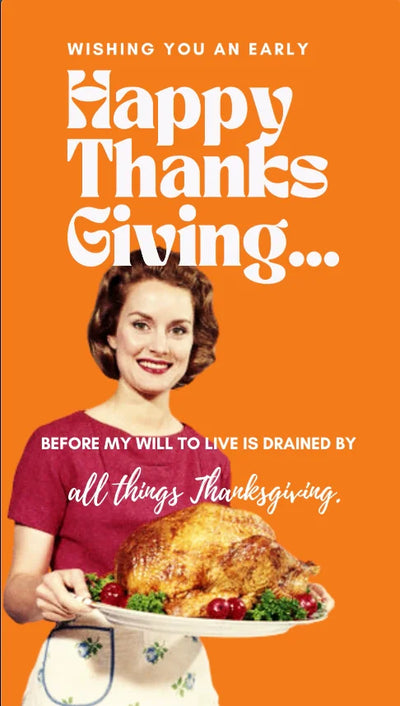 Funny Thanksgiving eCard retro mom with message about  message ‘Get your Thanksgiving cards out before Thanksgiving takes you out’ — playful holiday card.