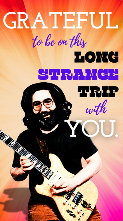 Grateful Dead Long Strange Trip Birthday Video eCard