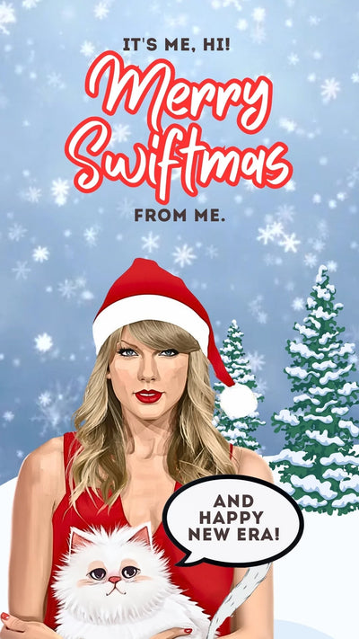 Taylor Swift Holiday eCard wearing a Santa hat and holding a white cat, with 'Merry Swiftmas' and 'It's me, hi! From me And happy new era!' text, set against a snowy background.