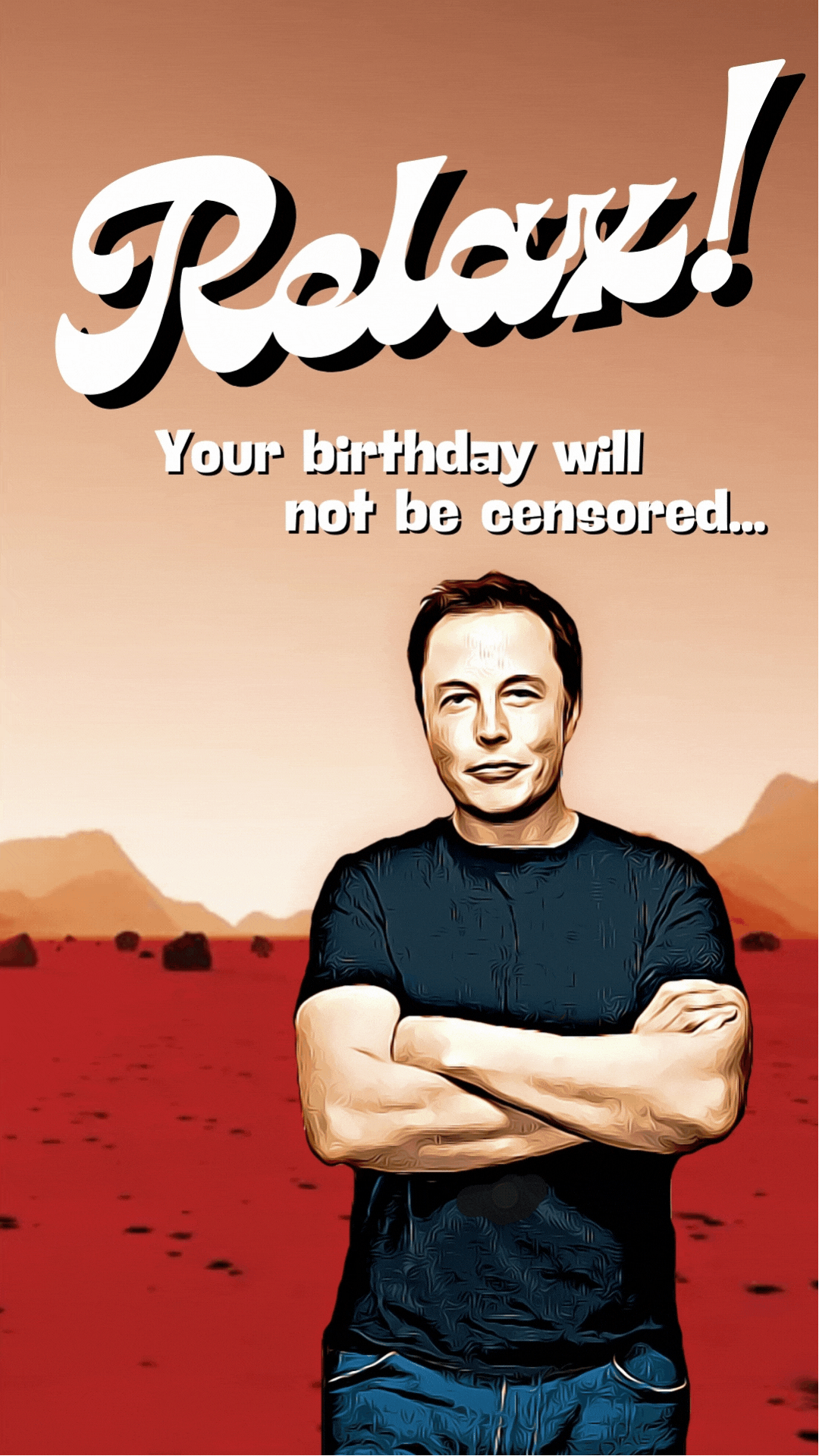 A humorous birthday eCard featuring Elon Musk with the text 'Relax! Your birthday will not be censored.