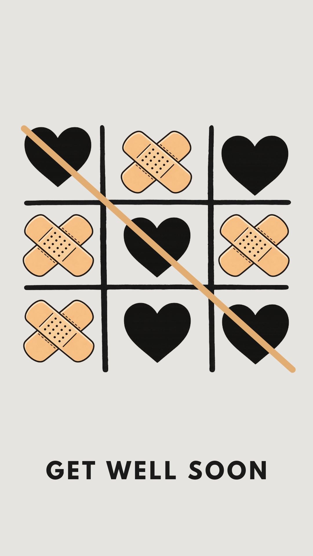 Modern get well soon video card with tic tac toe grid, black hearts and bandage Xs on neutral background