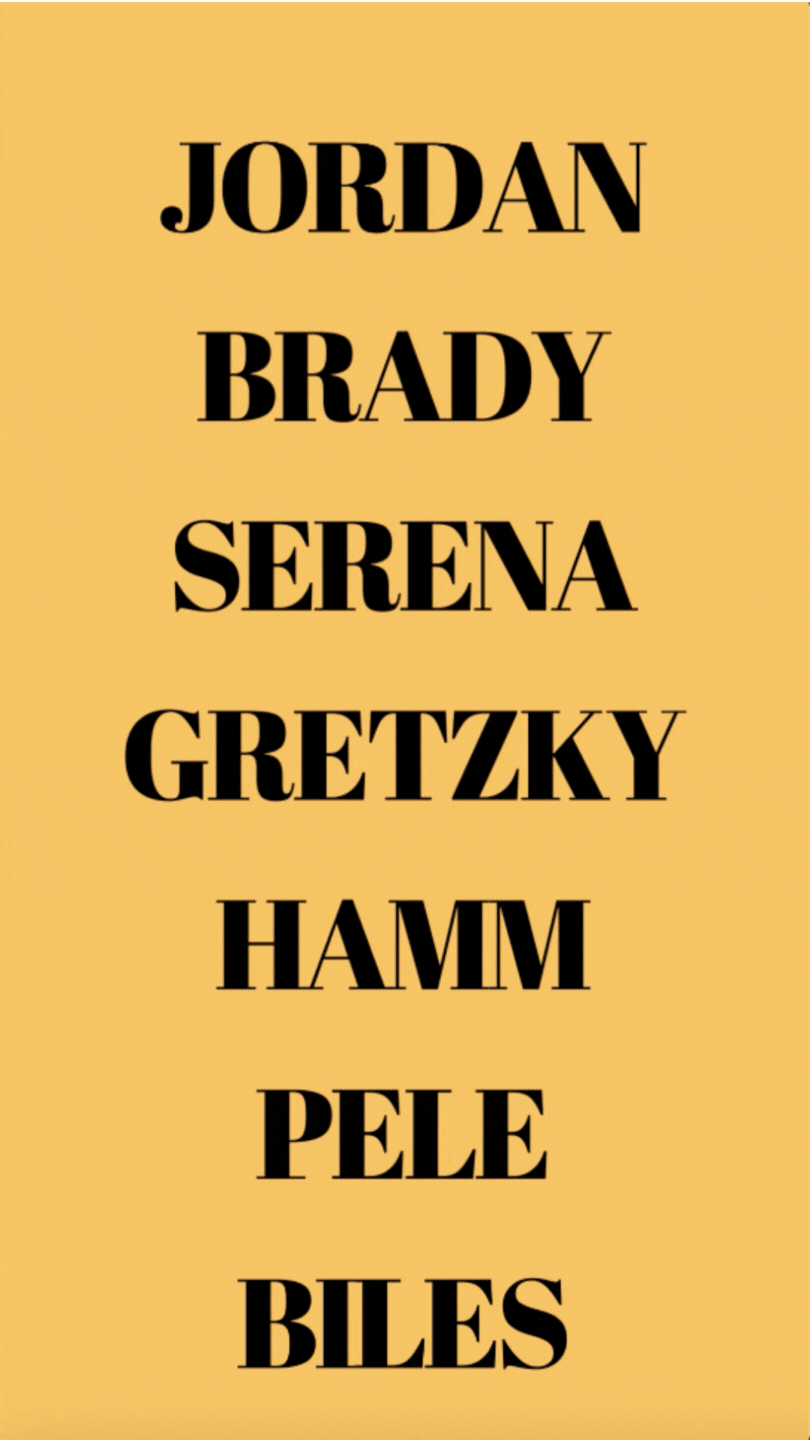Greatest of All Time Greeting Card. Text reads “Jordan. Brady. Serena. Gretzky. Hamm. Pelé. Biles…
You're the next G.O.A.T. Greatest of All Time.” Funny birthday ecard for GOATS.